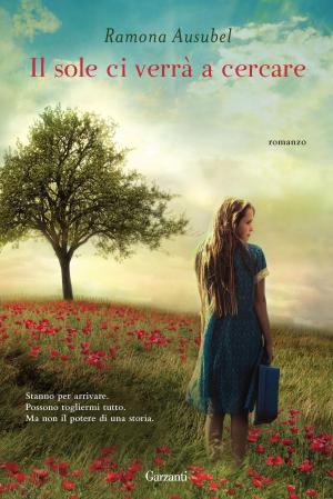 Cover of the book Il sole ci verrà a cercare by Edith  Bruck