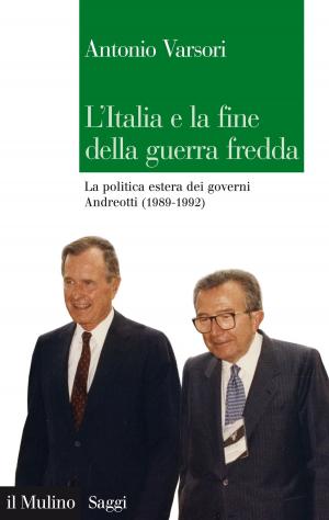 Cover of the book L'Italia e la fine della guerra fredda by Giovanna, Tosatti