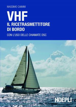 Cover of the book VHF. Il ricetrasmettitore di bordo by Charles Webster