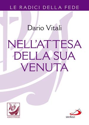Cover of the book Nell'attesa della sua venuta by Sandro Carotta