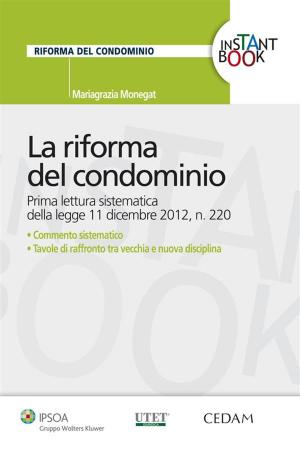 Cover of the book La riforma del condominio by Stefano Pozzoli, Elena Gori, Silvia Fissi