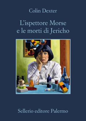 Cover of the book L'ispettore Morse e le morti di Jericho by Santo Piazzese