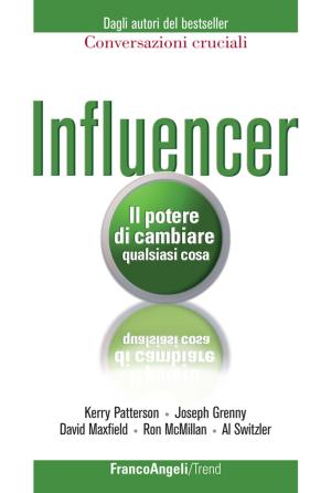 Cover of the book Influencer. Il potere di cambiare qualsiasi cosa by Laurence Vanhée
