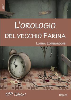 Cover of the book L'orologio del vecchio Farina by Claudio Paganini
