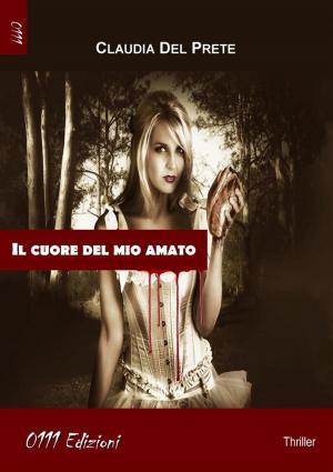 Cover of the book Il cuore del mio amato by Cosimo Raviello