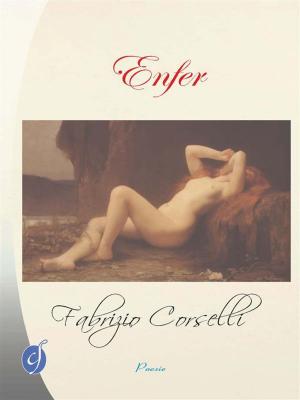 Cover of the book Enfer by a cura di Laura Liberale, Giulia Pretta e Heman Zed, ANTOLOGIA AUTORI VARI