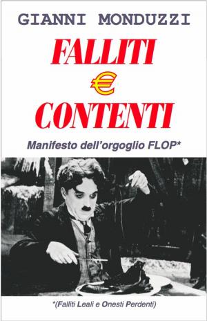 Cover of the book Falliti e contenti by Barry B Begault