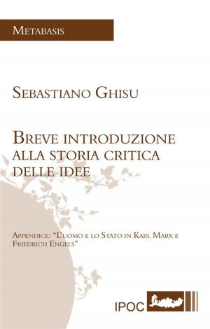 Cover of the book Breve Introduzione Alla Storia Critica Delle Idee by Gennaro Puritano