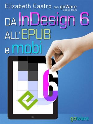 Cover of the book Da InDesign 6 all’Epub e Mobi by Edward Mitchell