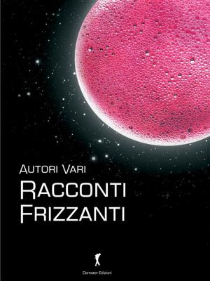 Cover of the book Racconti frizzanti by Francesca Panzacchi