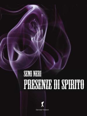Cover of the book Presenze di Spirito by Paolo Casarini