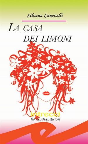 Cover of the book La casa dei limoni by Masella Maria