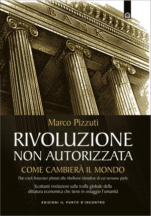 Cover of the book Rivoluzione non autorizzata by Vinod Verma