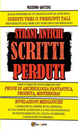 Cover of the book Strani Antichi Scritti Perduti by Mario De Paz