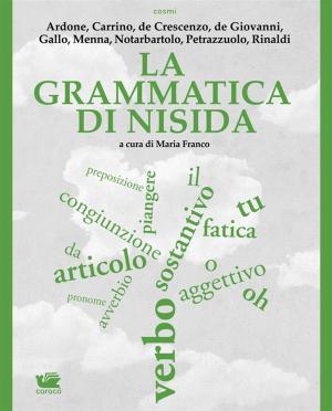 Cover of the book La grammatica di Nisida by Mario Gelardi, Fabio Rocco Oliva