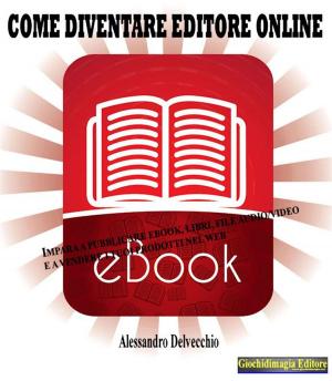 Book cover of Come diventare editore online