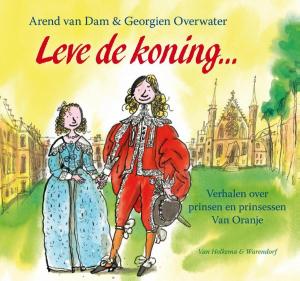 Cover of the book Leve de koning! by Arend van Dam