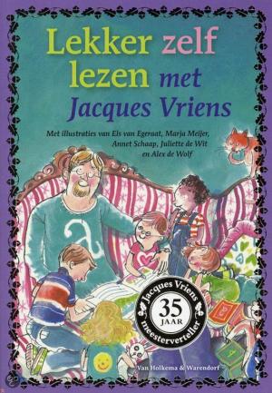 Cover of the book Lekker zelf lezen met Jacques Vriens by Vivian den Hollander