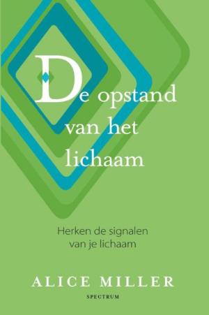 Cover of the book De opstand van het lichaam by Marianne Busser, Ron Schröder