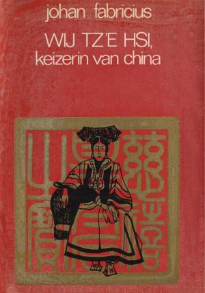 Cover of the book Wij Tz'e Hsi, keizerin van China by Brandon Mull, Garth Nix, Sean Williams