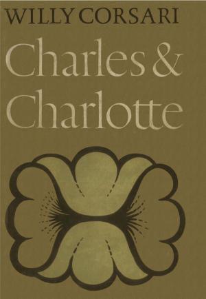 Cover of the book Charles en Charlotte by Arend van Dam, ivan & ilia