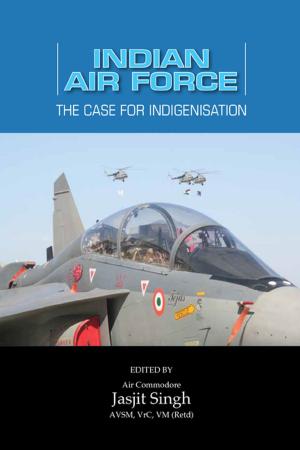 Cover of the book Indian Air Force: The Case for Indigenisation by Wing Commander Vishal Nigam