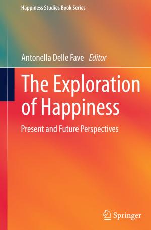 Cover of the book The Exploration of Happiness by Grigore Gogu