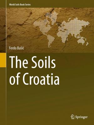 Cover of the book The Soils of Croatia by E. Kelly