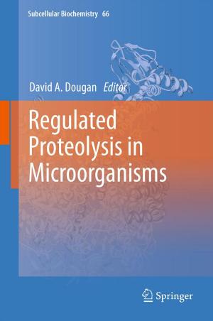Cover of the book Regulated Proteolysis in Microorganisms by John Douard, Pamela D. Schultz