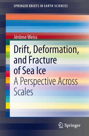 bigCover of the book Drift, Deformation, and Fracture of Sea Ice by 