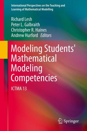 Cover of the book Modeling Students' Mathematical Modeling Competencies by M. Notelovitz, P.A. van Keep