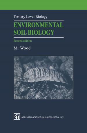 Cover of the book Environmental Soil Biology by Peter M. Burkholder, James K. Feibleman, Carol A. Kates, Bernard P. Dauenhauer, Alan B. Brinkley, James Leroy Smith, Sandra B. Rosenthal