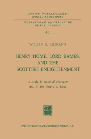 Book cover of Henry Home, Lord Kames, and the Scottish Enlightenment: A Study in National Character and in the History of Ideas