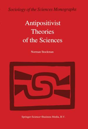 Cover of the book Antipositivist Theories of the Sciences by S. Jayne
