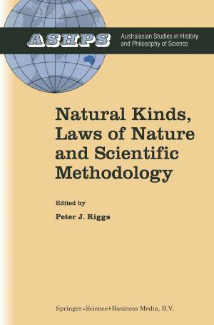 Cover of the book Natural Kinds, Laws of Nature and Scientific Methodology by Bernice Bovenkerk