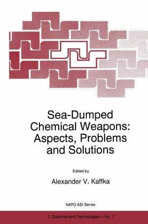 Cover of the book Sea-Dumped Chemical Weapons: Aspects, Problems and Solutions by F.B. Goldsmith