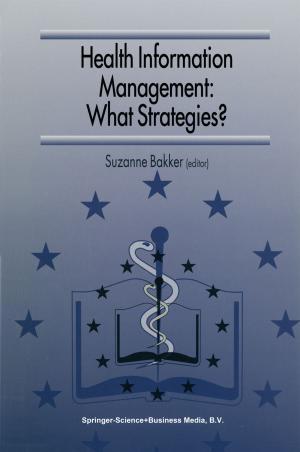 Cover of the book Health Information Management: What Strategies? by Shoshana Gabbay