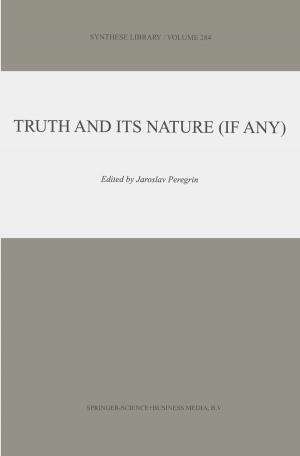 Cover of the book Truth and Its Nature (if Any) by Henk A. Becker, C.F. Hollander, Steering Committee on Future Health Scenarios