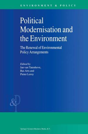 Cover of the book Political Modernisation and the Environment by Seyed Habibollah Hashemi Kachapi, Davood Domairry Ganji