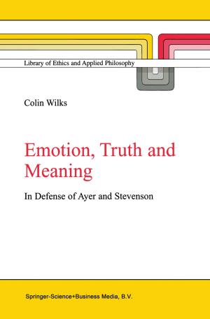 Cover of the book Emotion, Truth and Meaning by John M. Eargle