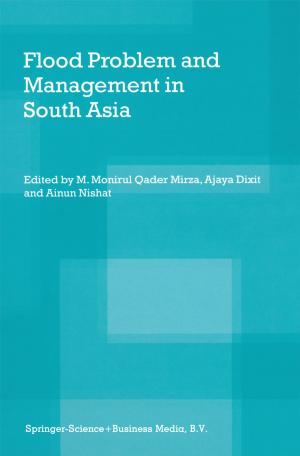 Cover of the book Flood Problem and Management in South Asia by Jacqueline MacDonald Gibson, Angela Brammer, Christopher Davidson, Tiina Folley, Frederic Launay, Jens Thomsen