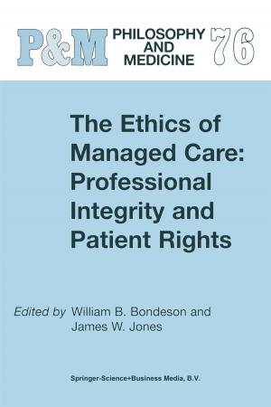 Cover of the book The Ethics of Managed Care: Professional Integrity and Patient Rights by Edward Dew
