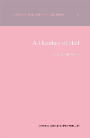 Cover of the book A Theodicy of Hell by Friedrich Waismann
