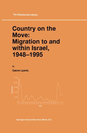 Cover of the book Country on the Move: Migration to and within Israel, 1948–1995 by 