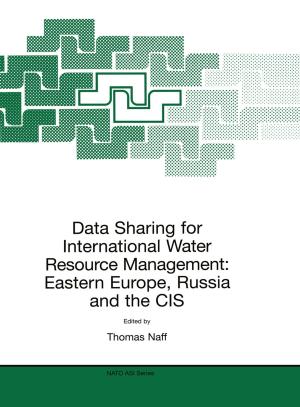 Cover of the book Data Sharing for International Water Resource Management: Eastern Europe, Russia and the CIS by 