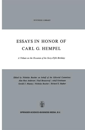 Cover of the book Essays in Honor of Carl G. Hempel by Alan Bleakley, John Bligh, Julie Browne