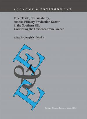 bigCover of the book Freer Trade, Sustainability, and the Primary Production Sector in the Southern EU: Unraveling the Evidence from Greece by 