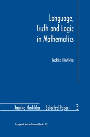 Cover of the book Language, Truth and Logic in Mathematics by Erik Eriksson