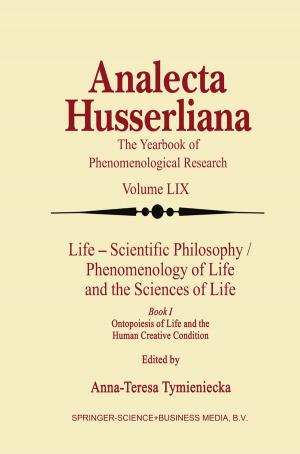 Cover of Life Scientific Philosophy, Phenomenology of Life and the Sciences of Life