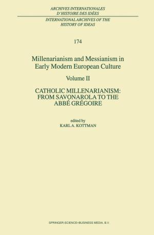 Cover of the book Millenarianism and Messianism in Early Modern European Culture by Maria Jose Frapolli